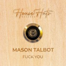 Mason Talbot – Fuck You