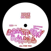 Jaded & Dombresky – All For You (Westend Remix (Extended))