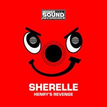 Sherelle – HENRY’S REVENGE