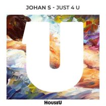 Johan S – Just 4 U (Extended Mix)