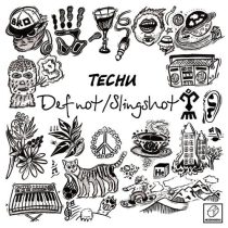 Techu – Def Not / Slingshot