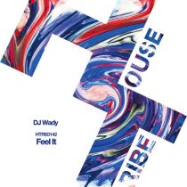 DJ Wady – Feel It
