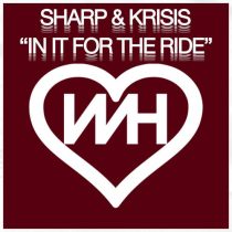 Sharp & Krisis – In It For The Ride