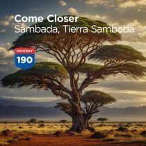 Come Closer – Sambada, Tierra Sambada