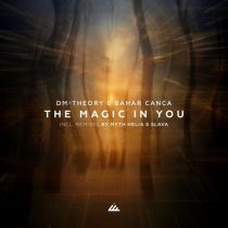 Bahar Canca & DM-Theory, Boundless (Techno) & DM-Theory – The Magic in You
