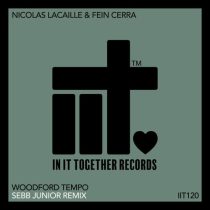 Fein Cerra & Nicolas Lacaille – Woodford Tempo (Sebb Junior Remix)