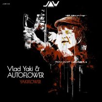AUTOFLOWER, Vlad Yaki, Vlad Yaki & AUTOFLOWER – Yakiflower