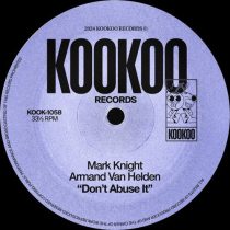Armand Van Helden & Mark Knight – Don’t Abuse It
