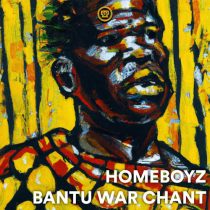 HomeBoyz – Bantu War Chant