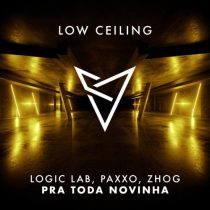 Logic Lab, Paxxo & ZHOG – PRA TODA NOVINHA