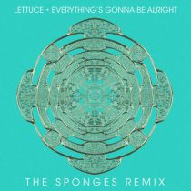 Lettuce – Everything’s Gonna Be Alright
