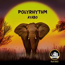 PolyRhythm – Ayabo