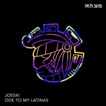 Joeski – Ode To My Latinas
