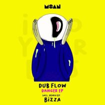 Dub Flow – Danger EP