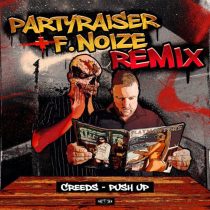 Creeds – Push Up – Partyraiser & F. Noize Remix