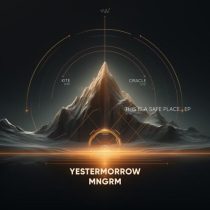 Yestermorrow & Mngrm – This Is a Safe Place