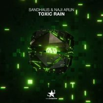 Naji Arun & SANDHAUS – Toxic Rain