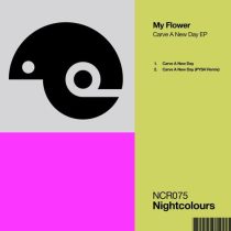 My Flower – Carve A New Day EP