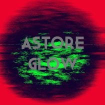 Astore – Glow
