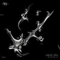 Fabio Red – Say You Well EP