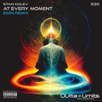 Stan Kolev – At Every Moment (2024 Remix)