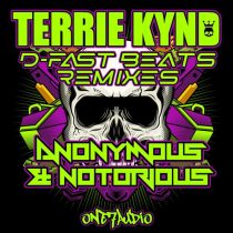 Terrie Kynd – Anonymous & Notorious (D-Fast Beats Remixes)