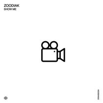 Zoodiak – Show Me