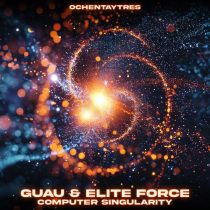 Elite Force & Guau – Computer Singularity