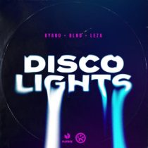 Leza, KYANU & Blnd – Disco Lights (Extended Mix)