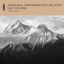 Santamaria, Johan Mila & MILLICENT – Like The Wind