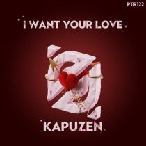 Kapuzen – I Want Your Love
