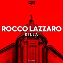 Rocco Lazzaro – Killa