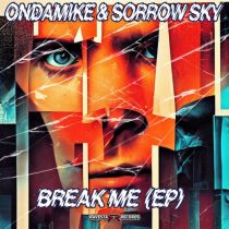 Ondamike & Sorrow Sky – Break Me