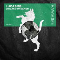 LUCASMB – Chicago Dreamer