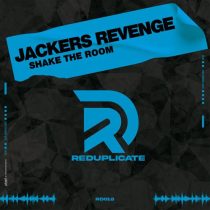 Jackers Revenge – Shake The Room