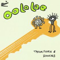 Dances & Taylor Pierce – Oo La Lee (Extended Mix)