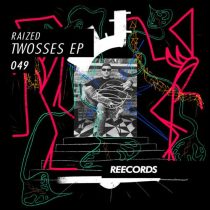 Raized – Twosses EP
