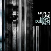 Monty Luke – Nightdubbing Part II