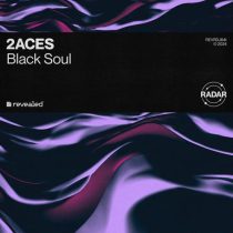 Revealed Recordings & 2ACES – Black Soul