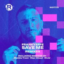 Frankyeffe – Save Me (Remixes)