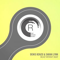 Sarah Lynn & Denis Kenzo – Belief Without Sight