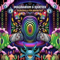 Imaginarium & Djantrix – Wormhole for Breakfast