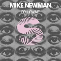 Mike Newman – Follow Me