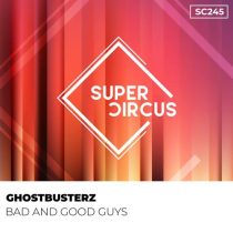 Ghostbusterz – Bad And Good Guys