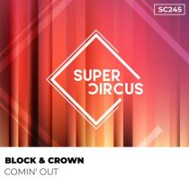 Block & Crown – Comin’ Out