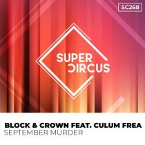 Block & Crown – September Murder feat. Culum Frea