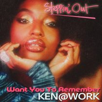 Ken@Work – Want You to Remember