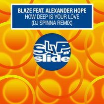 Blaze & Alexander Hope – How Deep Is Your Love – DJ Spinna Extended Remix