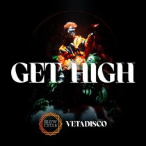 Vetadisco – Get High
