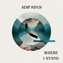 Adip Kiyoi – Where I Stand